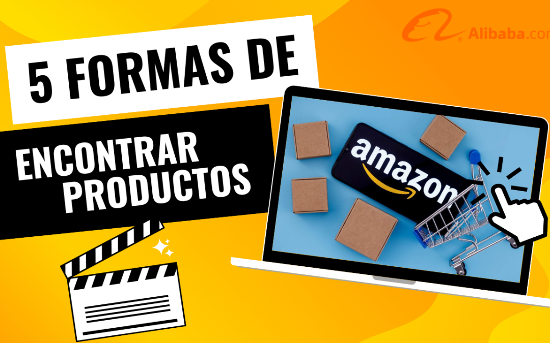 5 Estrategias para Encontrar Productos en Amazon