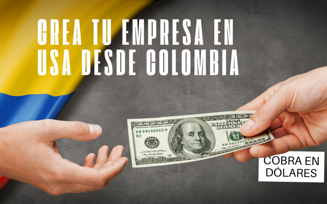 Crea tu LLC en USA desde Colombia