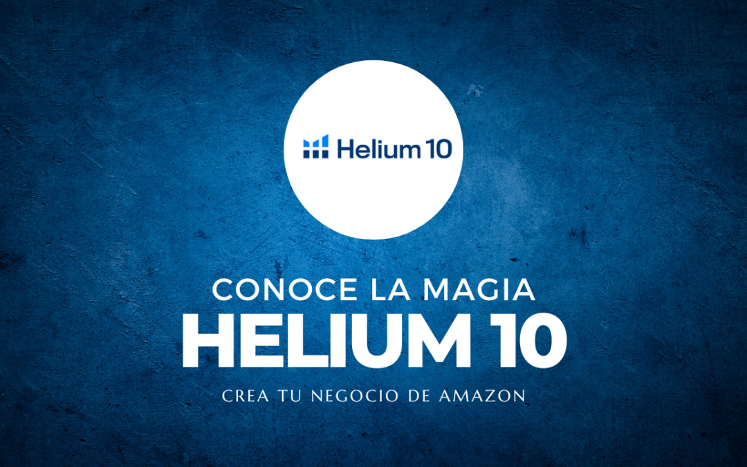 Helium 10 para Vender en Amazon [ Reseña Completa ]